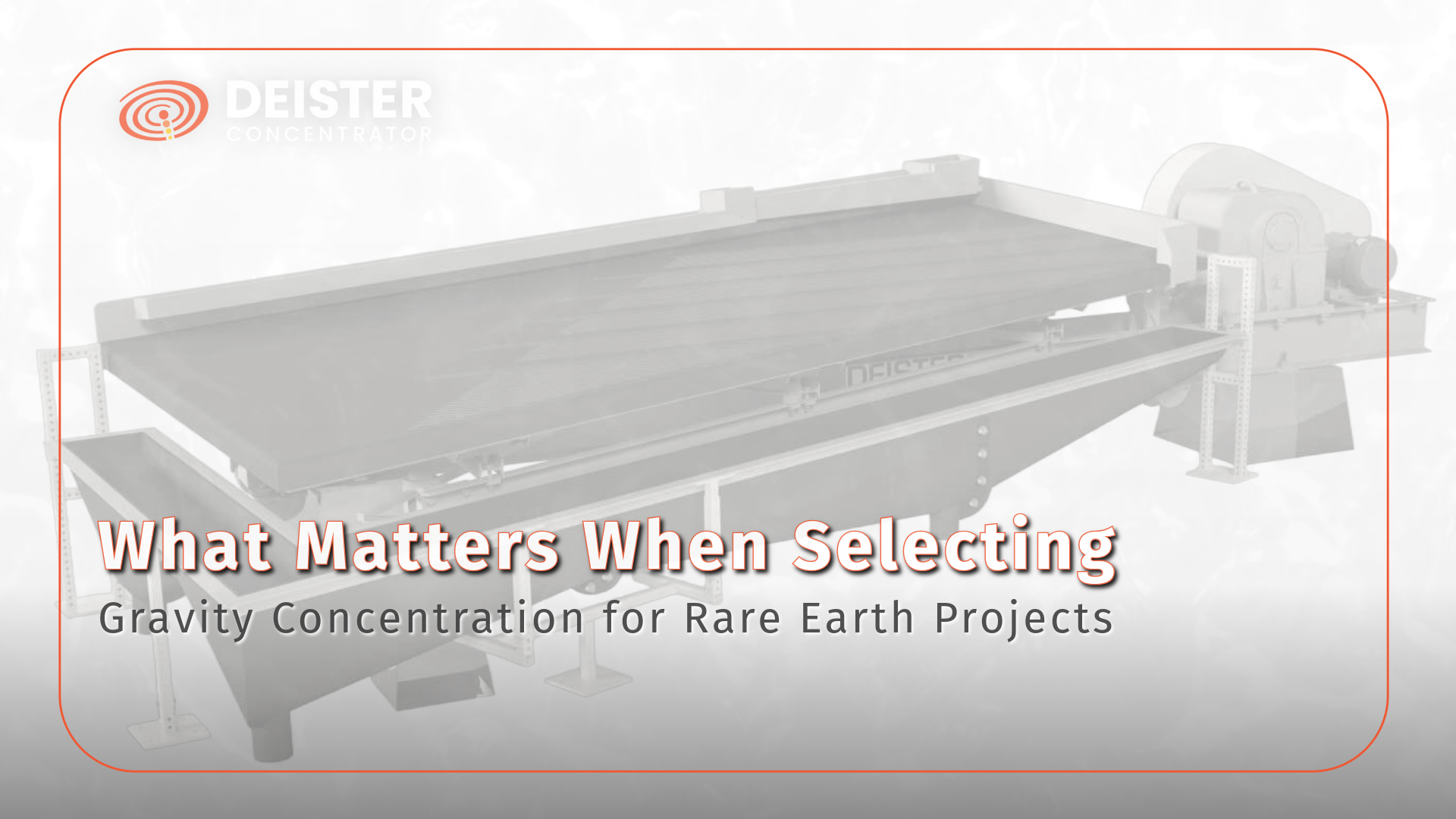 What Matters When Selecting Gravity Concentration for Rare Earth Projects