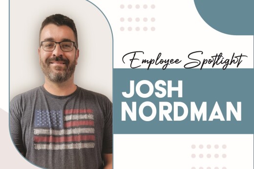 Employee Spotlight: Josh Nordman