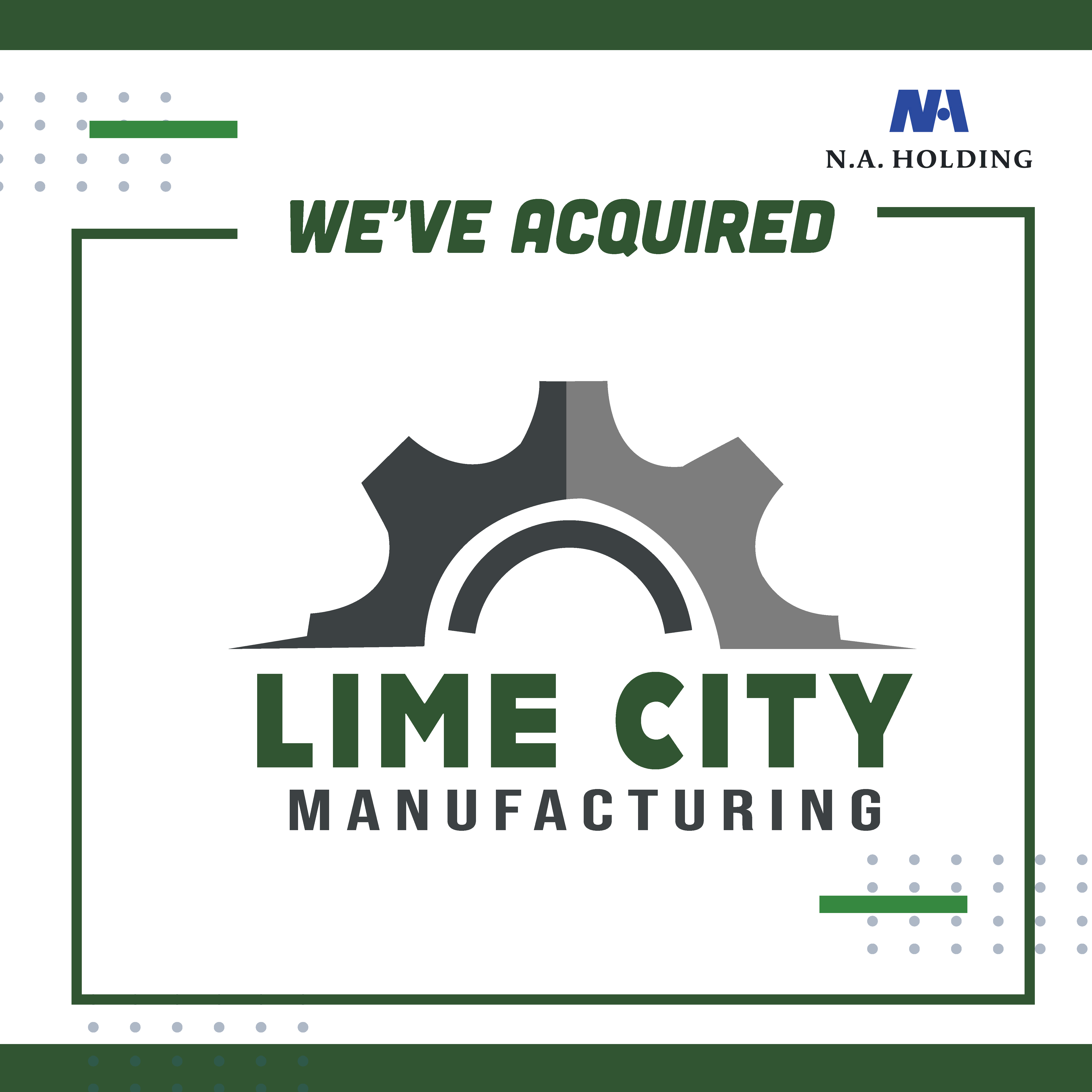 NA Holding Acquires Lime City Manufacturing